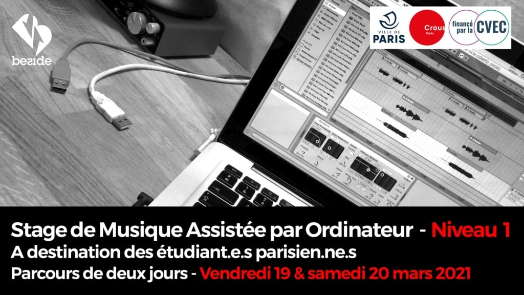 Beside, structure adhérente du Réseau des Musiques Actuelles de Paris, propose deux nouvelles sessions de stage "Musique assistée par ordinateur" aux étudiant·es parisien·nes