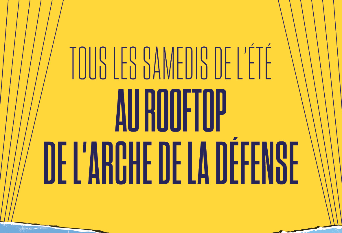 Madame Arthur - Divan du Monde prennent de l'altitude, en haut du rooftop de l’Arche de la Défense. 🔸 Chaque semaine, une même formule, mais un tout nouveau programme! 🔸 Un samedi = un été de tubes d’une année emblématique