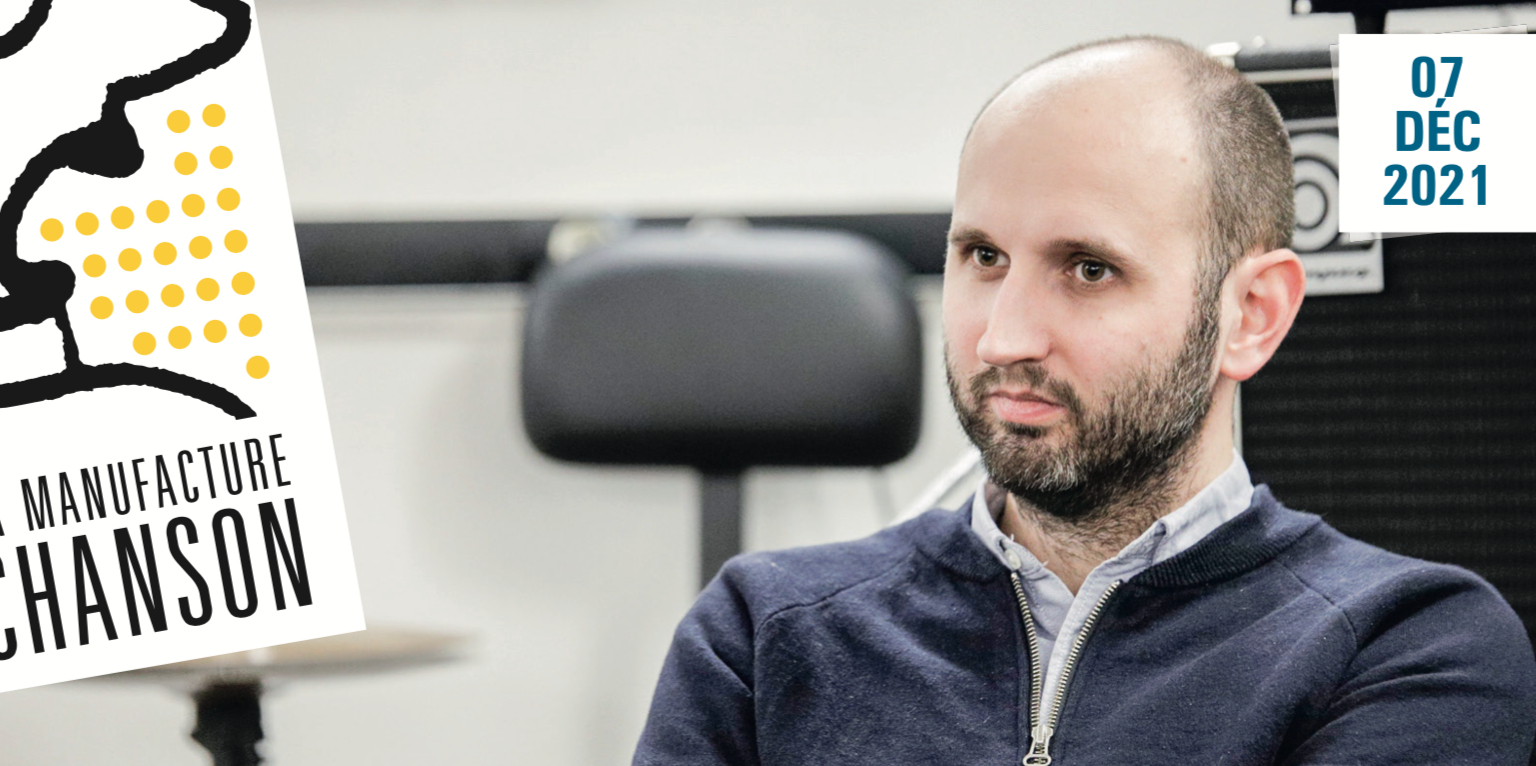 Rencontre professionnelle avec Pacome Descamps par La Manufacture Chanson structure adhérente du réseau MAP