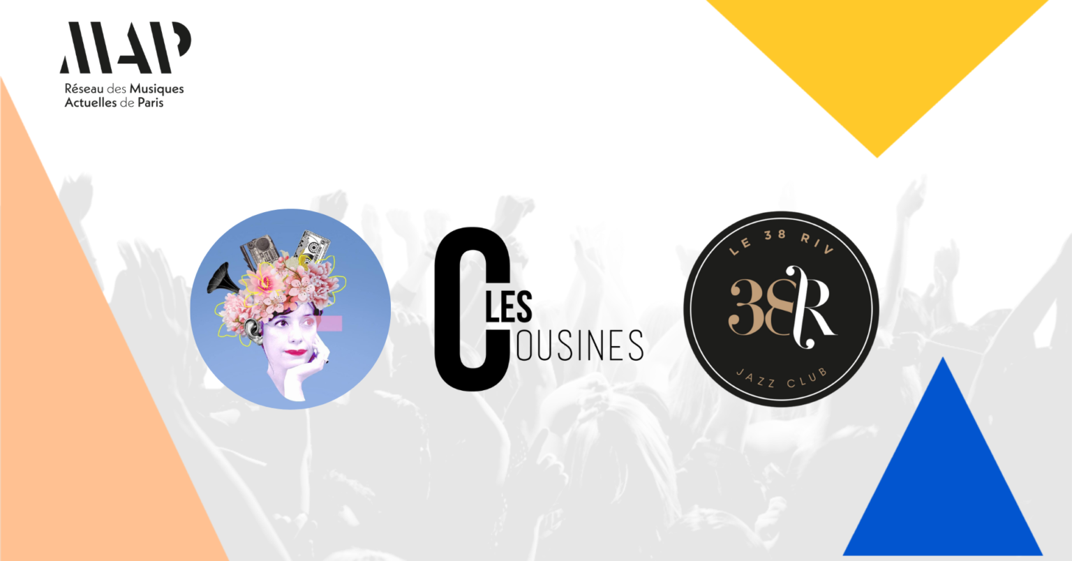 Le Réseau MAP accueille MOX Musique, 38Riv Jazz Club et Les Cousines en tant que nouvelles structures adhérentes