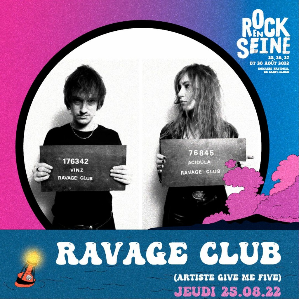 Ravage Club - lauréats de GIVE ME FIVE! 2022 programmé au Festival Rock en Seine 2022